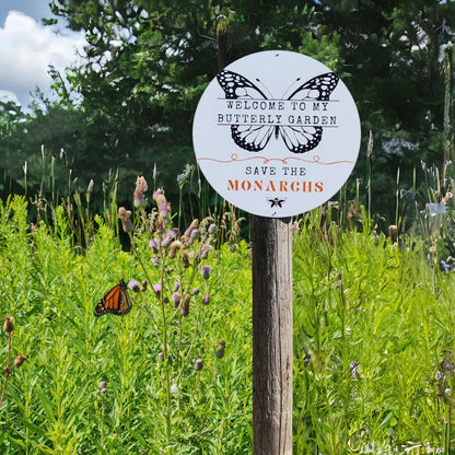 Garden or Lawn Sign - Butterfly Garden, Save the Monarchs - Aluminum 12” Round White Sign - Mason and Monarch